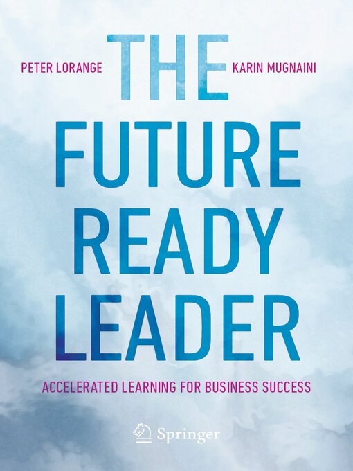 Title details for The Future-Ready Leader by Peter Lorange - Available